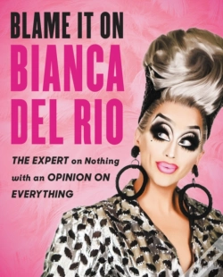 Capa do artigo Blame It On Bianca Del Rio