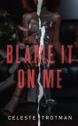 Blame It On Me - Preview