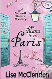 Blame It On Paris