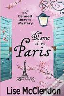 Blame It On Paris