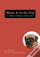 Blame It On The Dog