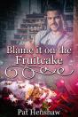 Blame It On The Fruitcake - Preview