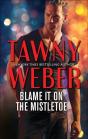 Blame It On The Mistletoe - Preview