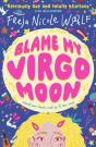 Blame My Virgo Moon - Preview