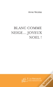 Capa do artigo Blanc Comme Neige... Joyeux Noël !
