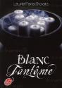 Blanc Fantome - Preview