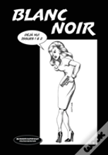 Blanc Noir Deja Vu