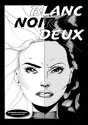 Blanc Noir Deux - Preview