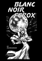 Blanc Noir Ferox - Preview