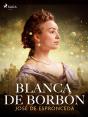 Blanca De Borbón - Preview