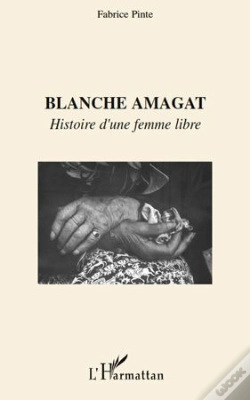Capa do artigo Blanche Amagat ; Histoire D'Une Femme Libre