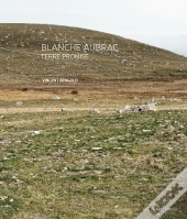 Blanche Aubrac ; Terre Promise