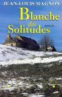 Blanche Des Solitudes - Preview