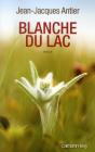 Blanche Du Lac - Preview