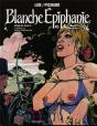 Blanche Epiphanie. Integrale T.3 - Preview