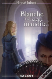 Blanche Et La Bague Maudite (Tome 2)