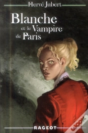 Capa do artigo Blanche Et Le Vampire De Paris (Tome 3)
