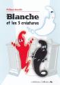 Blanche Et Les 3 Créatures - Preview