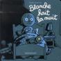 Blanche Hait La Nuit - Preview