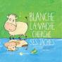 Blanche La Vache Cherche Ses Taches - Preview