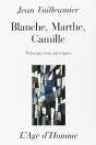 Blanche, Marthe, Camille - Preview