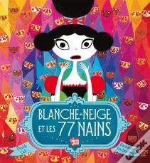 Blanche-Neige Et Les 77 Nains