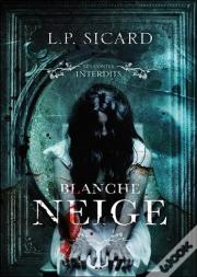 Blanche Neige - Les Contes Interdits