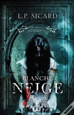 Capa do artigo Blanche Neige - Les Contes Interdits
