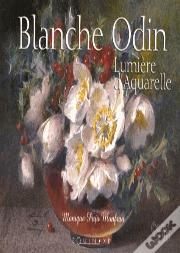 Blanche Odin ; Lumière D'Aquarelles