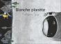Blanche Planete - Preview