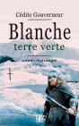 Blanche Terre Verte - Preview