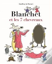 Blanchet Et Les 7 Chevreaux