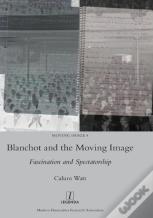 Blanchot And The Moving Image