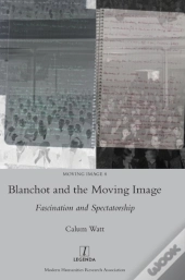 Blanchot And The Moving Image