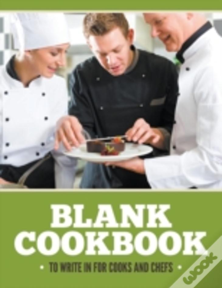 Blank Cookbook To Write In For Cooks And Chefs