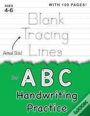 Blank Tracing Lines For Abc Handwriting Practice (Large 8.5x11 Size!)