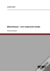 Blaserklassen - Eine Empirische Studie