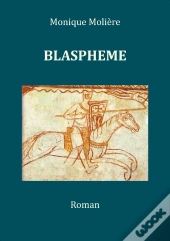 Blasphème Tome 1