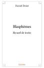 Blasphèmes : Recueil De Textes - Preview