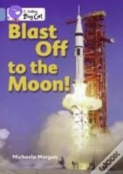 Capa do artigo Blast Off To The Moon