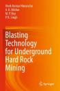 Blasting Technology For Underground Hard Rock Mining - Preview