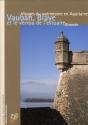 Blaye Et Le "Verrou De L'Estuaire" - Preview