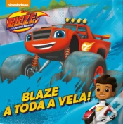 Capa do artigo Blaze - A Toda a Vela!