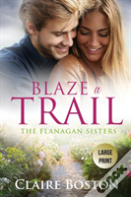 Blaze A Trail