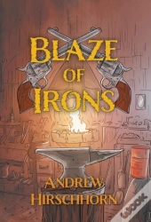 Blaze Of Irons