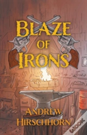 Blaze Of Irons