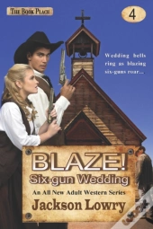 Blaze! Six-Gun Wedding