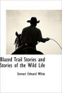 Blazed Trail Stories And Stories Of The - Preview