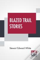 Blazed Trail Stories