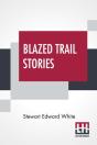 Blazed Trail Stories - Preview
